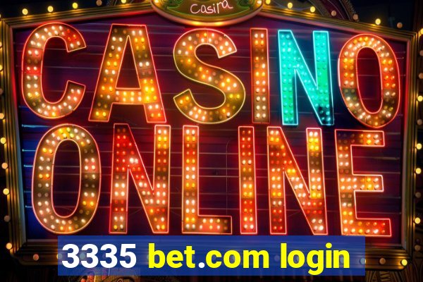 3335 bet.com login